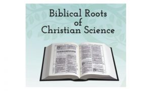 Biblical Roots of Christian Science